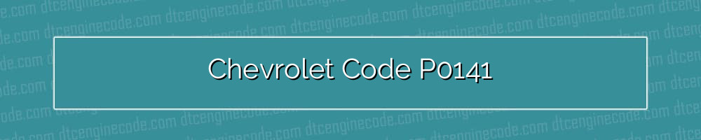 chevrolet code p0141
