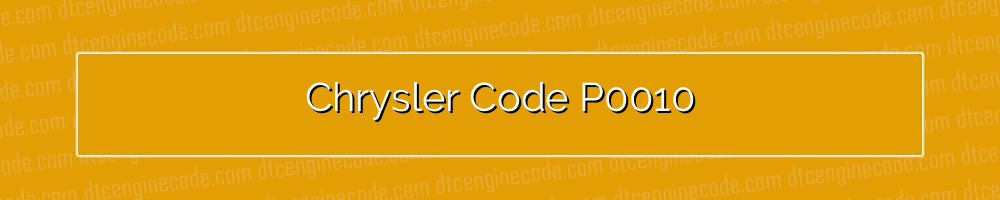 chrysler code p0010