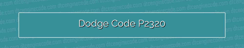 dodge code p2320