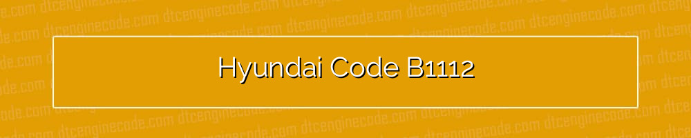 hyundai code b1112