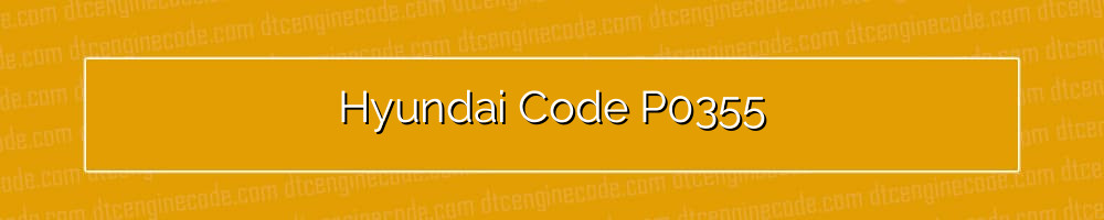 hyundai code p0355