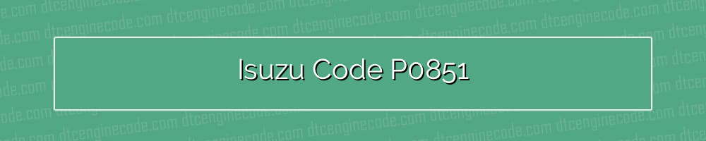 isuzu code p0851
