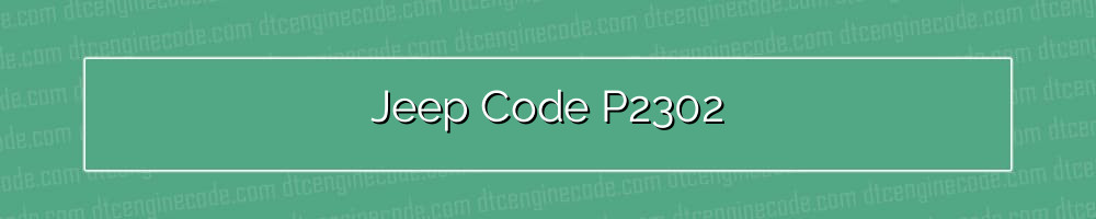 jeep code p2302