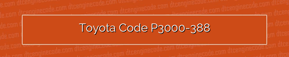 toyota code p3000-388