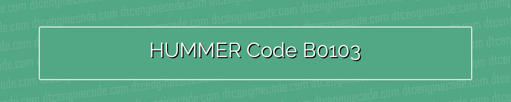 hummer code b0103